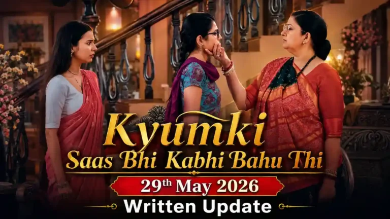 Kyunki Saas Bhi Kabhi Bahu Thi 29th May 2026 Written Update