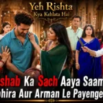 Yeh Rishta Kya Kehlata Hai Spoiler: Rishab Ka Sach Aaya Saamne, Kya Abhira Aur Arman Le Payenge Badla?