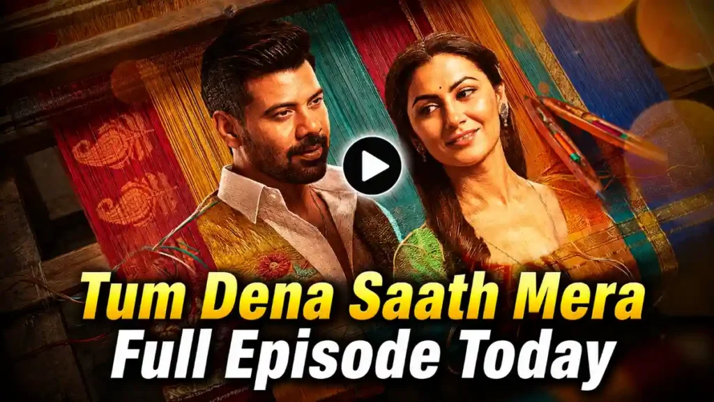 Tum Dena Saath Mera 27th June 2026 Written Update
